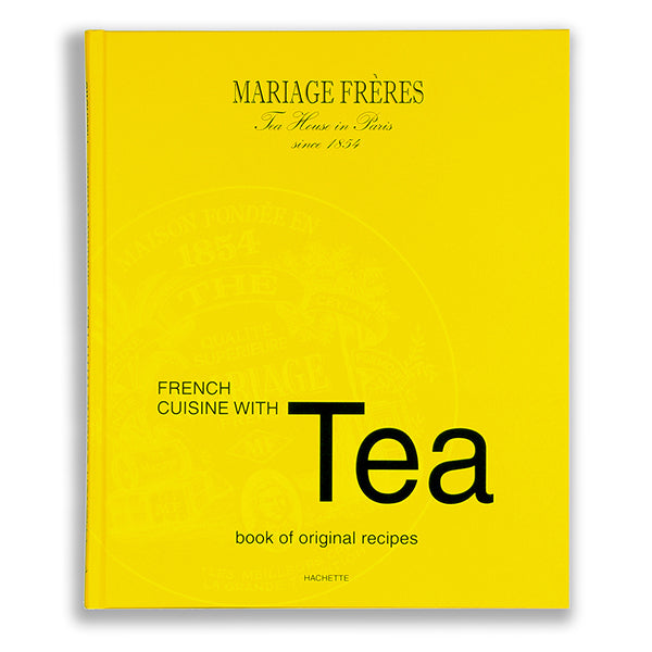 French Cuisine with Tea - Book of original recipes